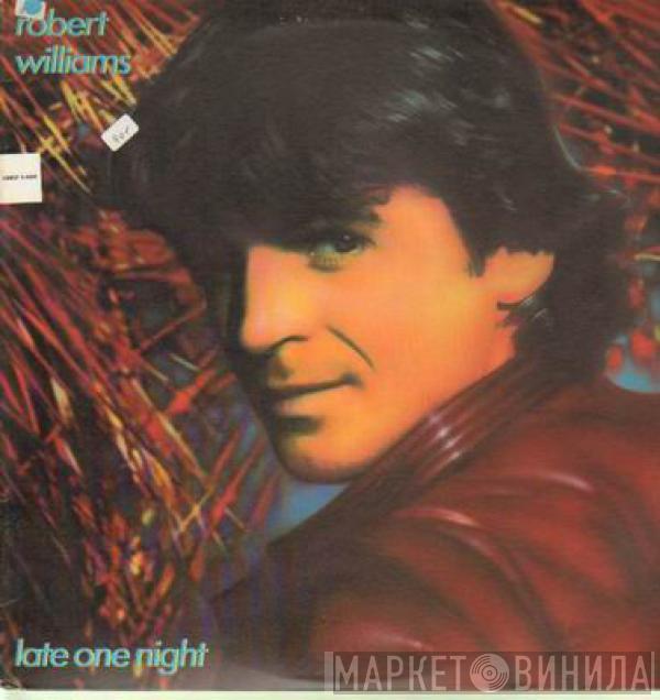 Robert Arthur Williams - Late One Night