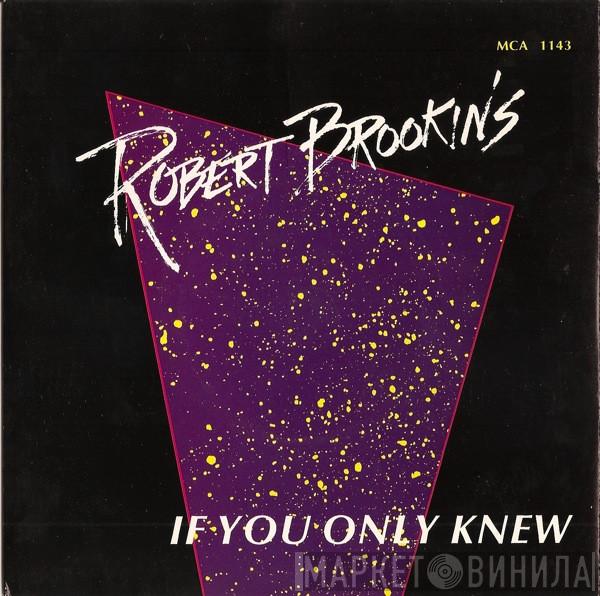 Robert Brookins - If You Only Knew