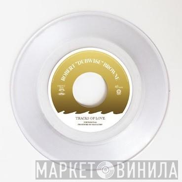 Robert Brownie - Tracks Of Love