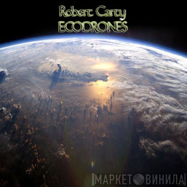  Robert Carty  - Ecodrones