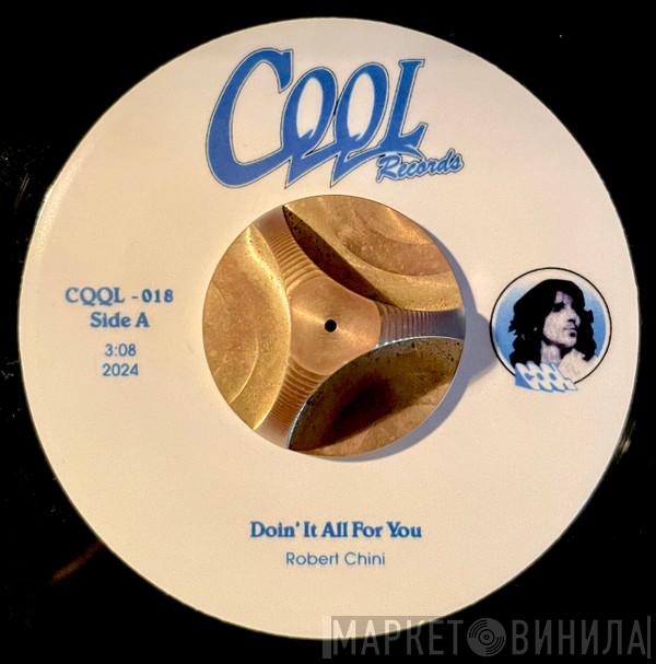 Robert Chini - Doin' It All For You / Everlasting Love