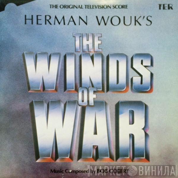 Robert Cobert - The Winds Of War (The Original Television Score)