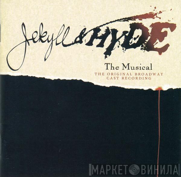 Robert Cuccioli, Linda Eder, Leslie Bricusse, Frank Wildhorn, Christiane Noll - Jekyll & Hyde The Musical - The Original Broadway Cast Recording