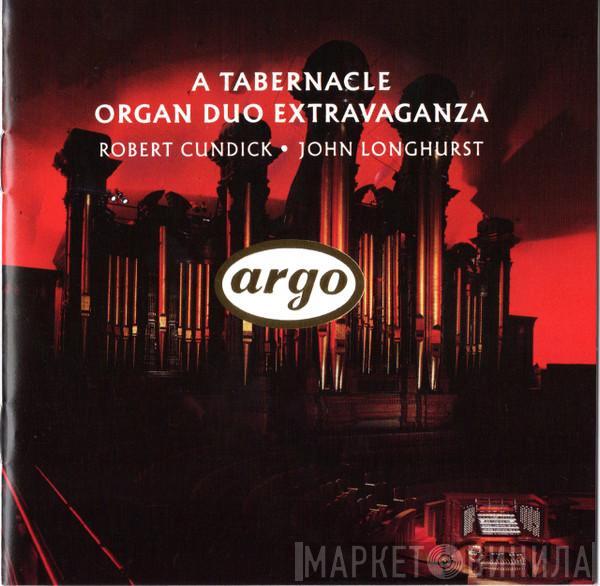 Robert Cundick, John Longhurst - A Tabernacle Organ Duo Extravaganza
