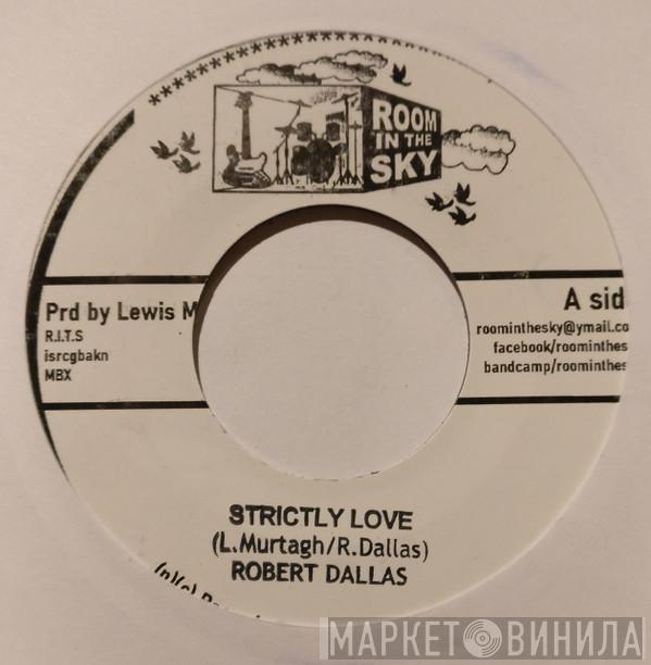 Robert Dallas - Strictly Love