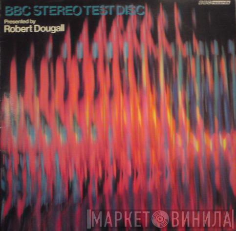 Robert Dougall - BBC Stereo Test Disc