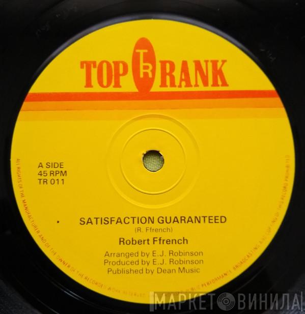 Robert Ffrench - Satisfaction Guaranteed / Bad Name