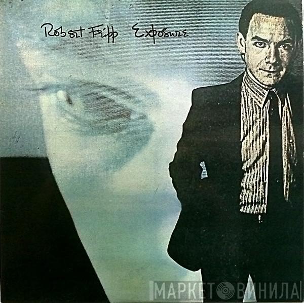  Robert Fripp  - Exposure