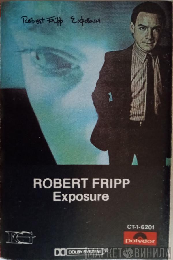  Robert Fripp  - Exposure