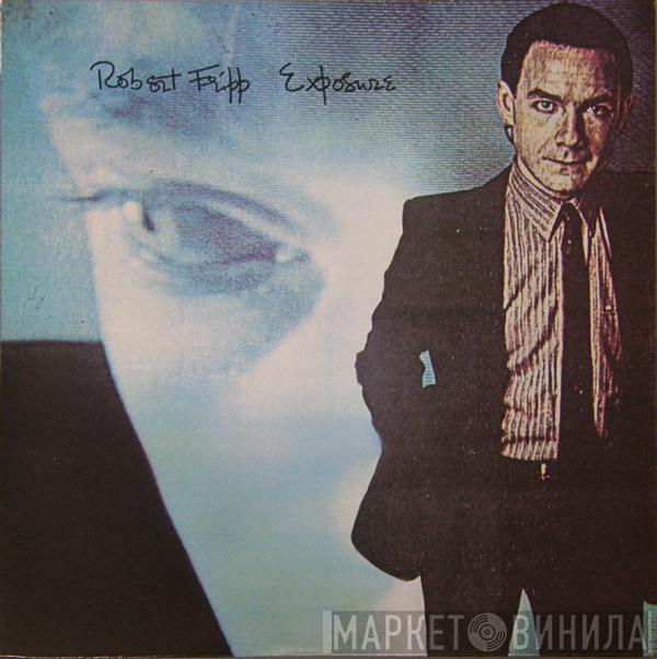  Robert Fripp  - Exposure