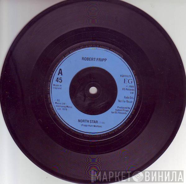 Robert Fripp - North Star