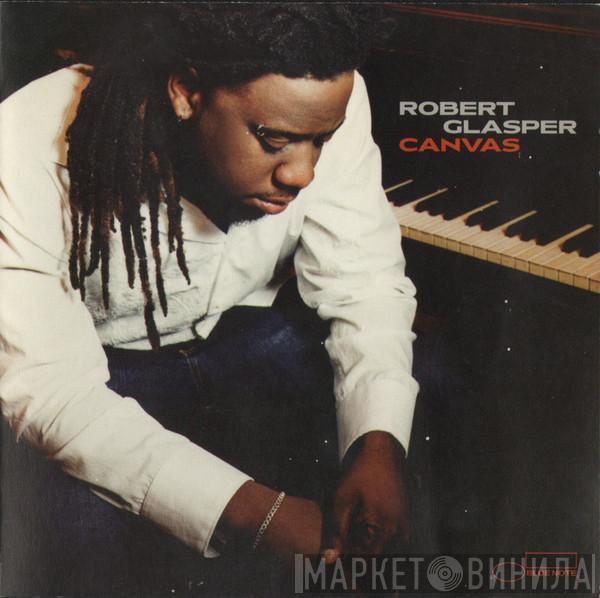  Robert Glasper  - Canvas