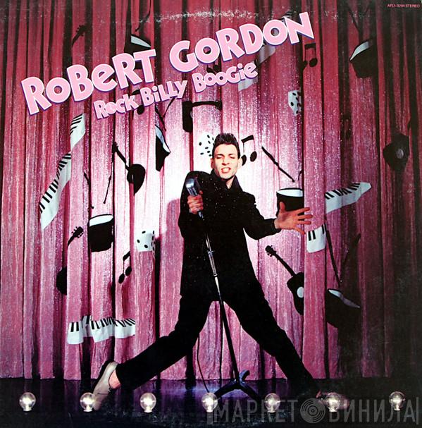  Robert Gordon   - Rock Billy Boogie