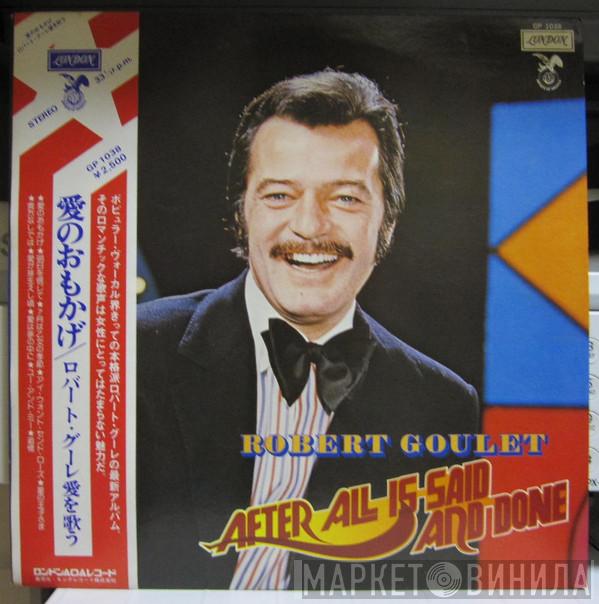  Robert Goulet  - After All Is Said And Done