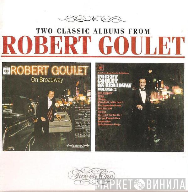 Robert Goulet - On Broadway / On Broadway Vol. 2