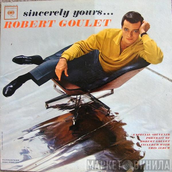 Robert Goulet - Sincerely Yours . . .