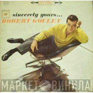  Robert Goulet  - Sincerely Yours