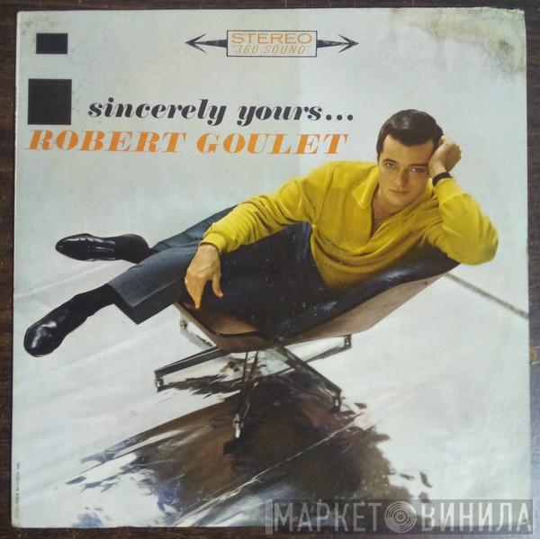  Robert Goulet  - Sincerely Yours