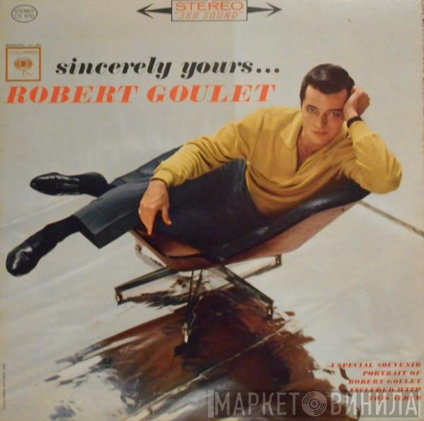  Robert Goulet  - Sincerely Yours