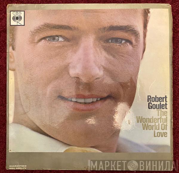 Robert Goulet - The Wonderful World Of Love