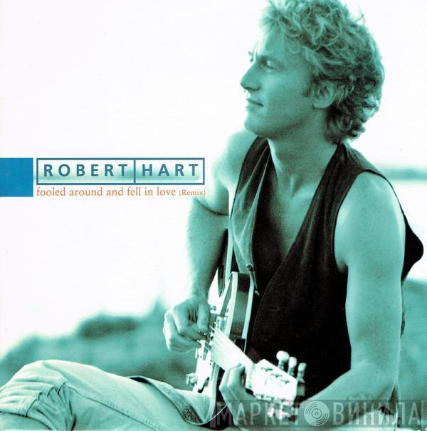 Robert Hart - Fooled Around And Fell In Love (Remix)