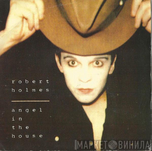Robert Holmes  - Angel In The House