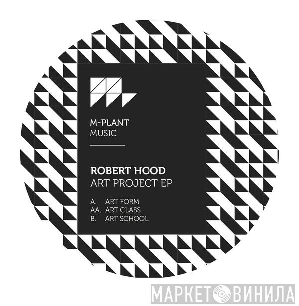 Robert Hood - Art Project 
