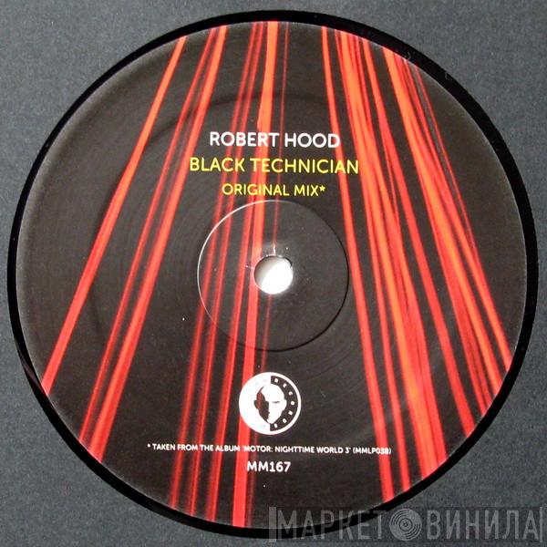  Robert Hood  - Black Technician