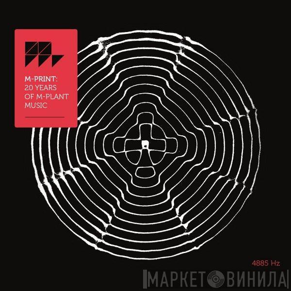  Robert Hood  - M-Print: 20 Years Of M-Plant Music