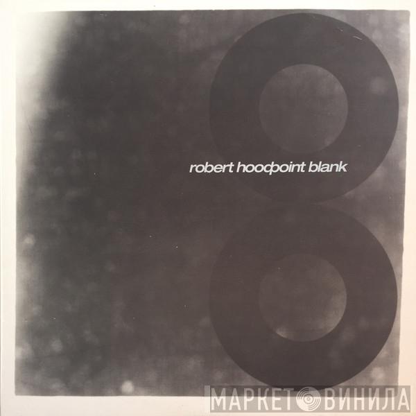  Robert Hood  - Point Blank