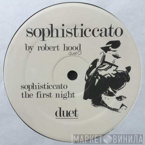  Robert Hood  - Sophisticcato