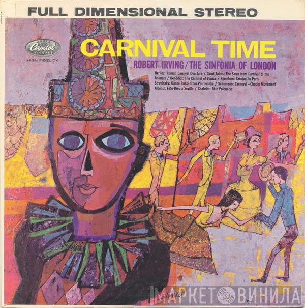 , Robert Irving   The Sinfonia Of London  - Carnival Time