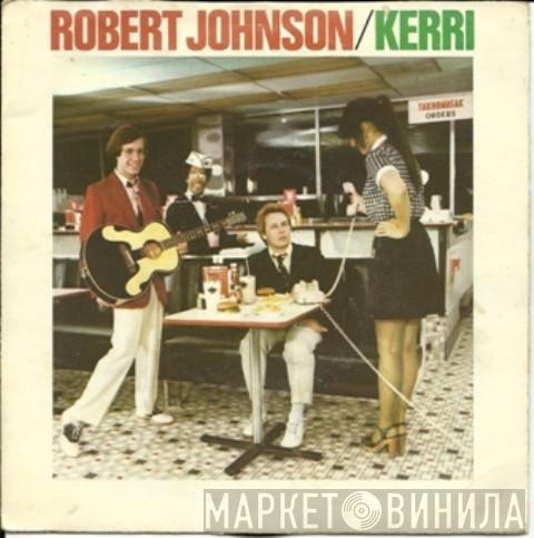 Robert Johnson  - Kerri