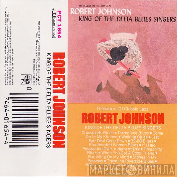  Robert Johnson  - King Of The Delta Blues Singers