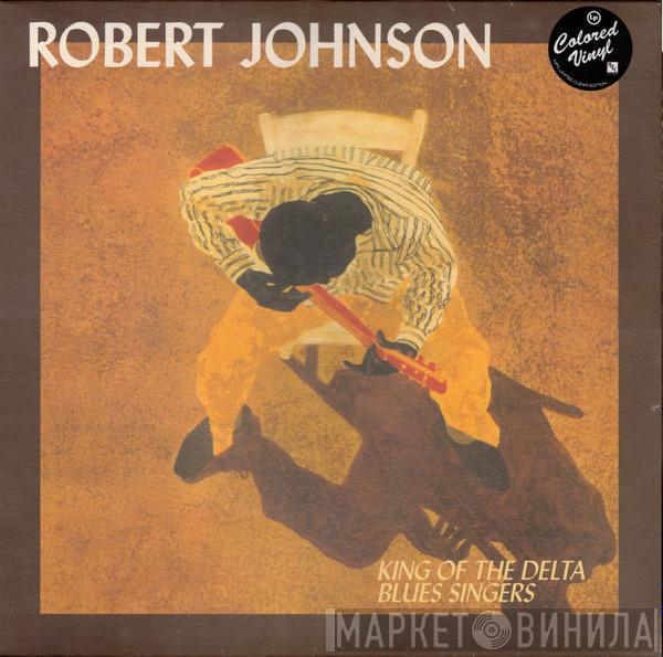  Robert Johnson  - King Of The Delta Blues Singers