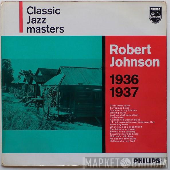  Robert Johnson  - Robert Johnson 1936 1937
