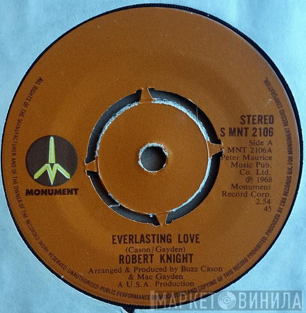 Robert Knight - Everlasting Love