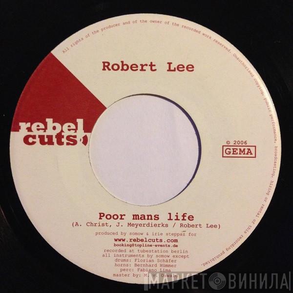 Robert Lee , Eccleton Jarrett - Poor Mans Life / You Can Tell