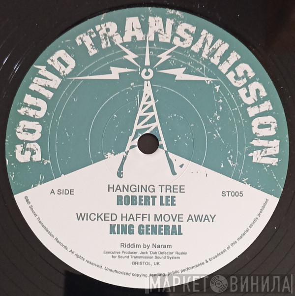 Robert Lee , King General, Tenor Youthman, Naram - Hanging Tree