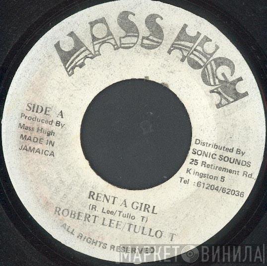 Robert Lee , Tullo T - Rent A Girl