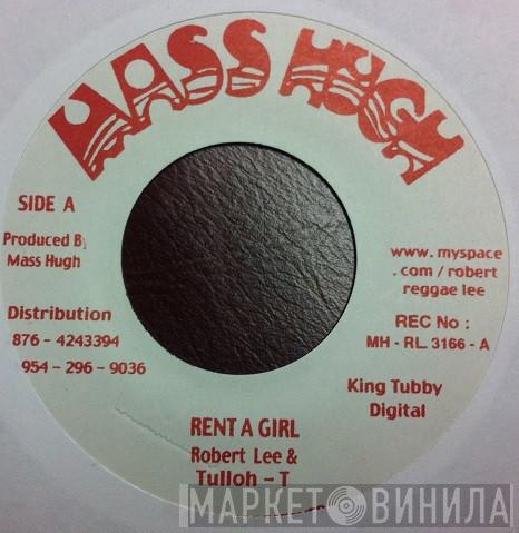 Robert Lee , Tullo T - Rent A Girl