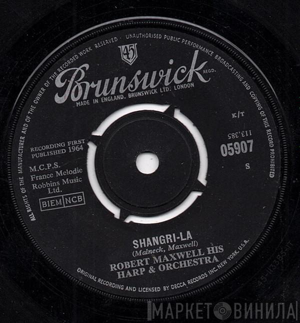Robert Maxwell, His Harp And Orchestra - Shangri-La / That Old Black Magic