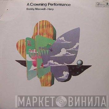  Robert Maxwell  - A Crowning Performance