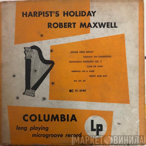  Robert Maxwell  - Harpist's Holiday