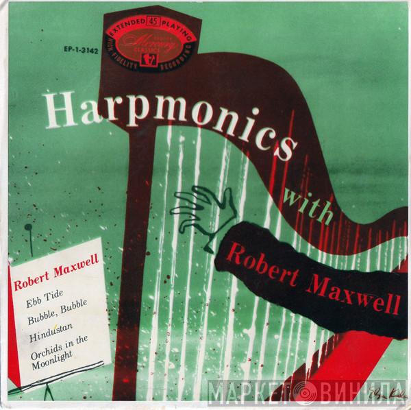  Robert Maxwell  - Harpmonics With Robert Maxwell