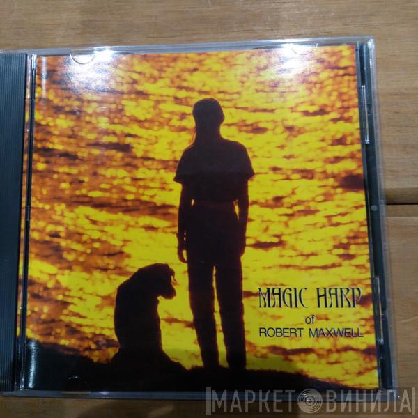  Robert Maxwell  - Magic Harp Of Robert Maxwell