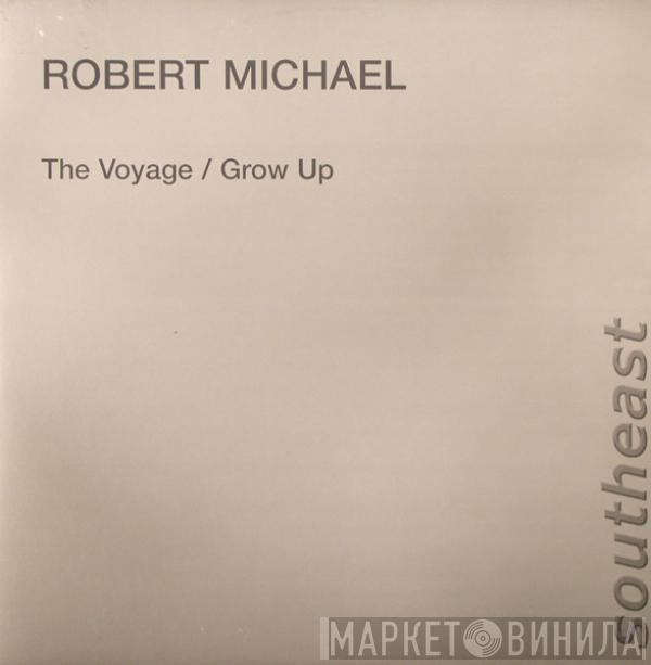 Robert Michael - The Voyage