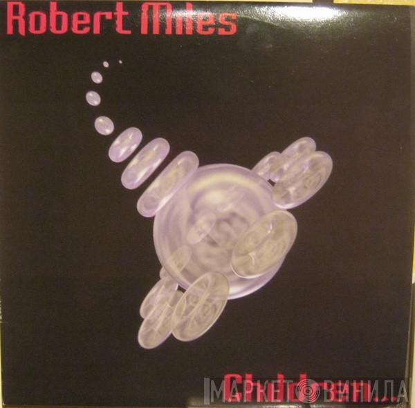  Robert Miles  - Children...