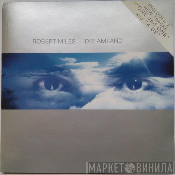  Robert Miles  - Dreamland