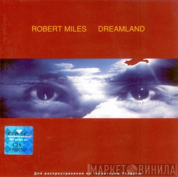  Robert Miles  - Dreamland